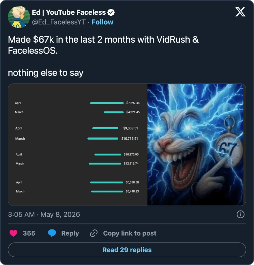 Ed on X: Made $67k in the last 2 months with VidRush and FacelessOS.